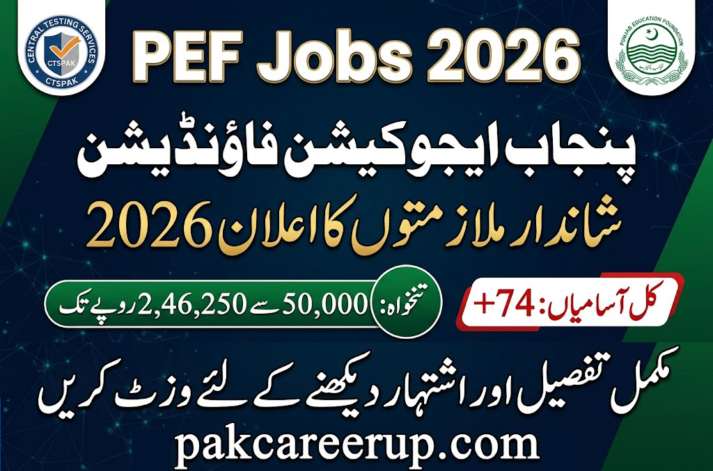 PEF Jobs 2026 Punjab Education Foundation Official Advertisement via CTSPAK
